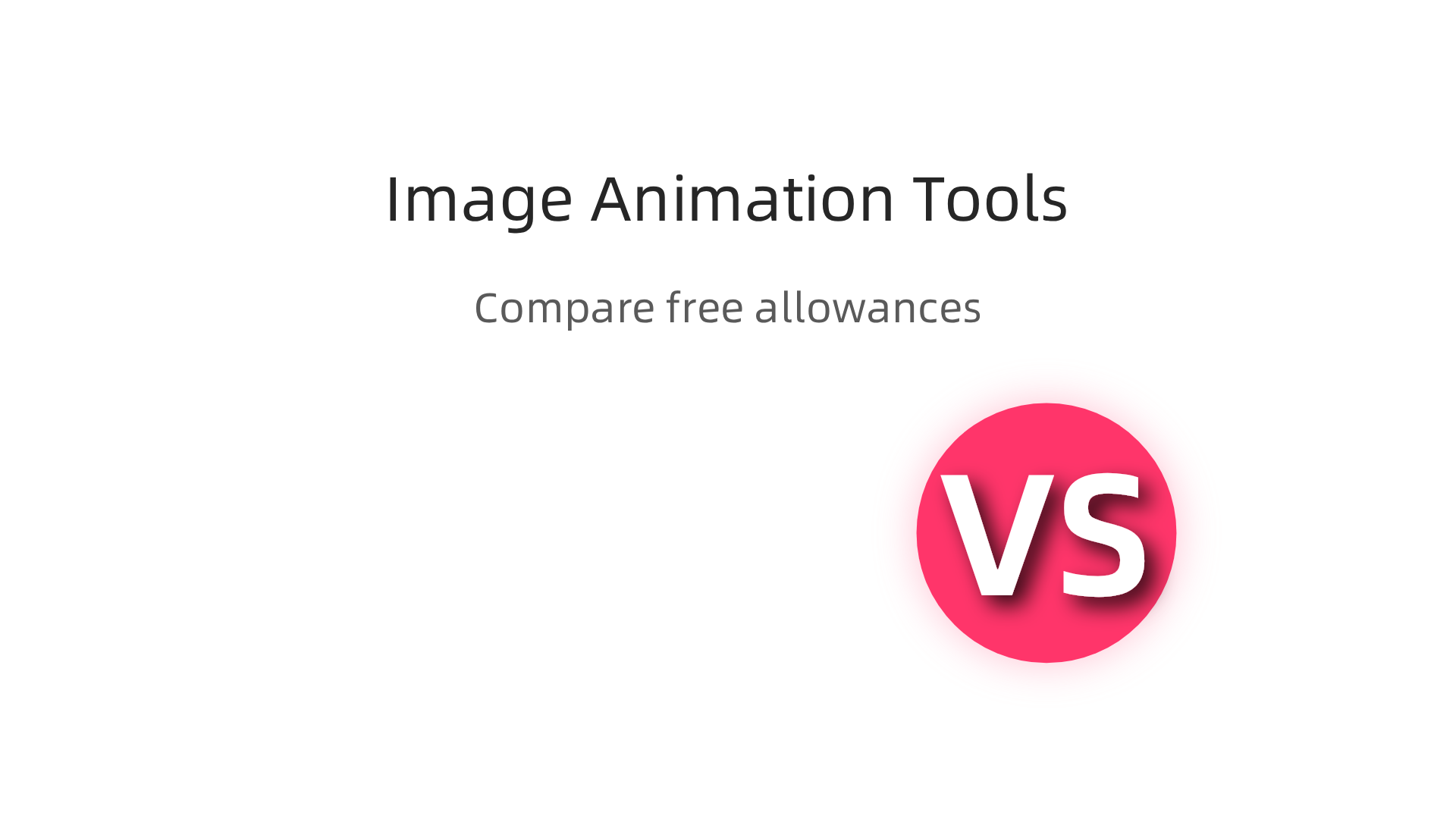Compare free allowances, max duration, and watermark status of popular image animation tools.